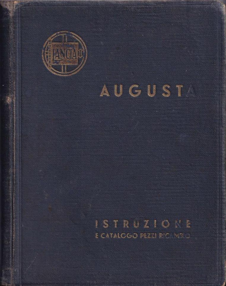 Augusta - Betriebsanleitung + Ersatzteilkatalog - italienisch - 1.Ausgabe August 1933