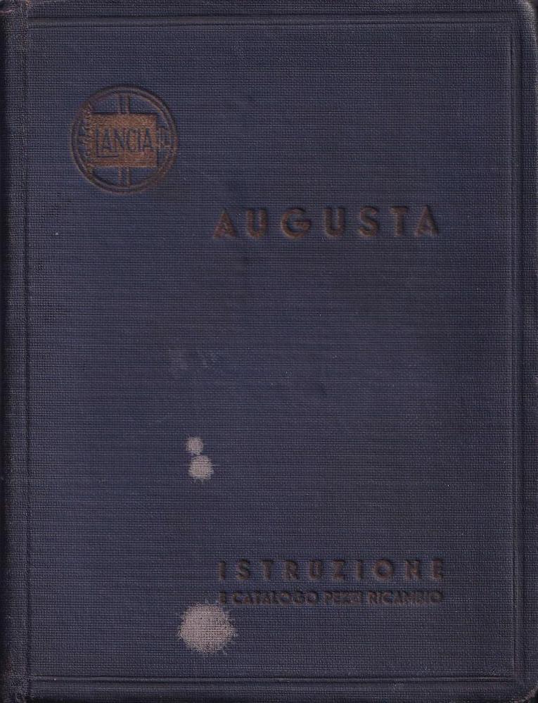 Augusta - Betriebsanleitung + Ersatzteilkatalog - italienisch - 2.Ausgabe April 1934