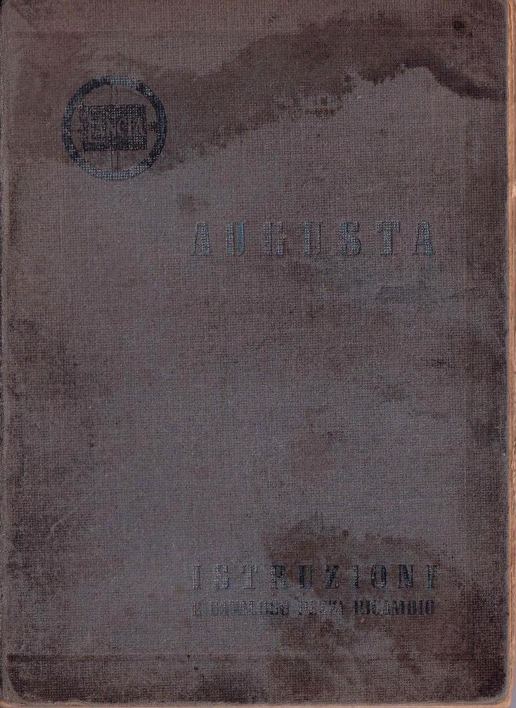 Augusta - Betriebsanleitung und Ersatzteilkatalog - italienisch - 2.Ausgabe April 1934