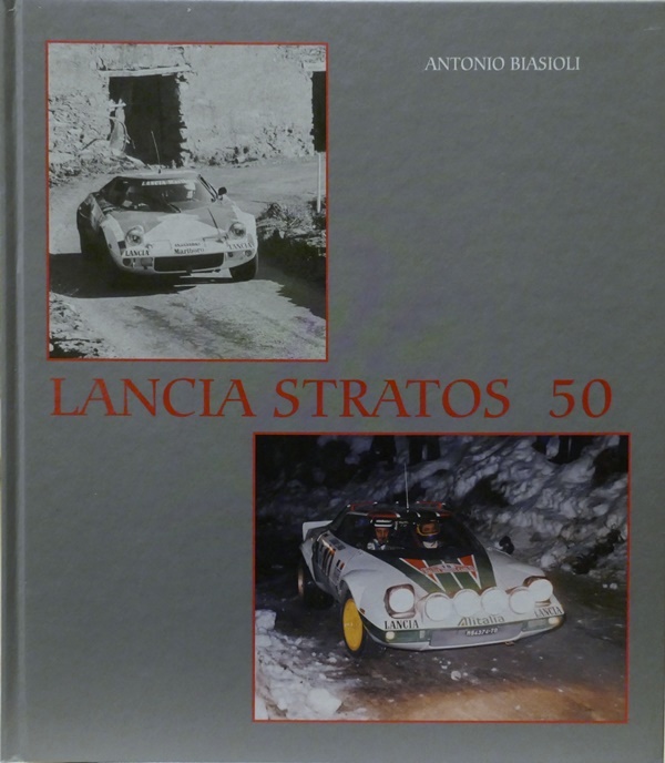 Lancia Stratos 50 - Antonio Biasioli, Elzeviro Editrice