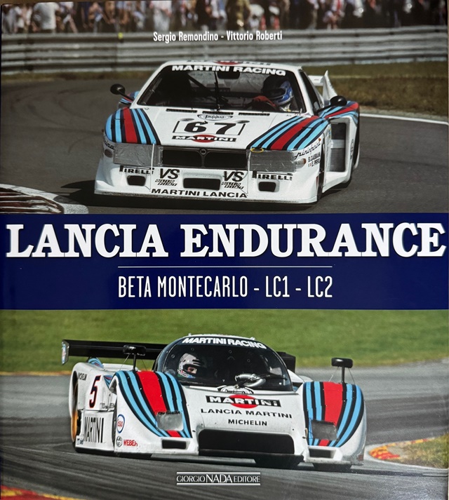 Lancia Endurance - Beta Montecarlo - LC1-LC2 - Sergio Remondino/Vittorio Roberti,  Giorgio Nada Editore
