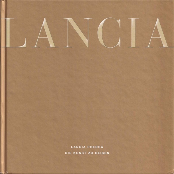 Lancia Phedra - Die Kunst zu Reisen