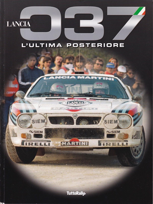 Lancia 037 L'ultima posteriore - Beilage zu TuttoRALLY - 1media Srl
