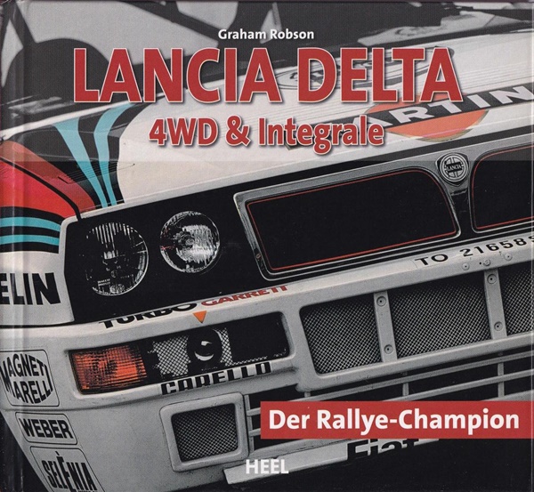 Lancia Delta 4WD & Integrale - Graham Robson, Heel Verlag