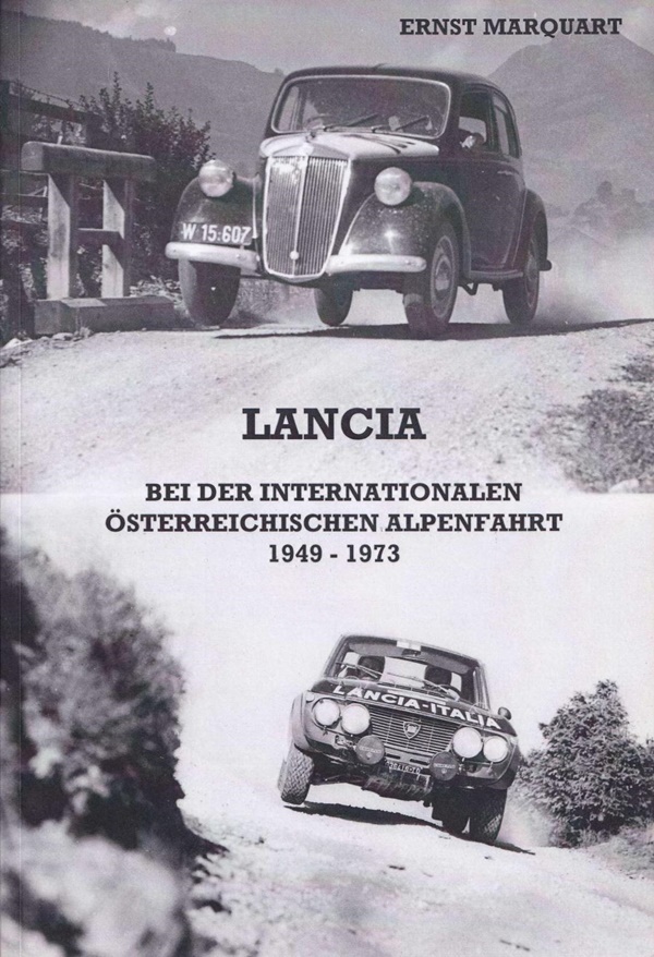 Lancia - Bei der internationalen Österreichischen Alpenfahrtb1949-1973 - Ernst Marquart