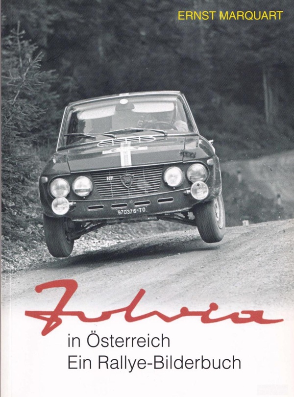 Fulvia in Österreich - Ein Rallye Bilderbuch - Ernst Marquart