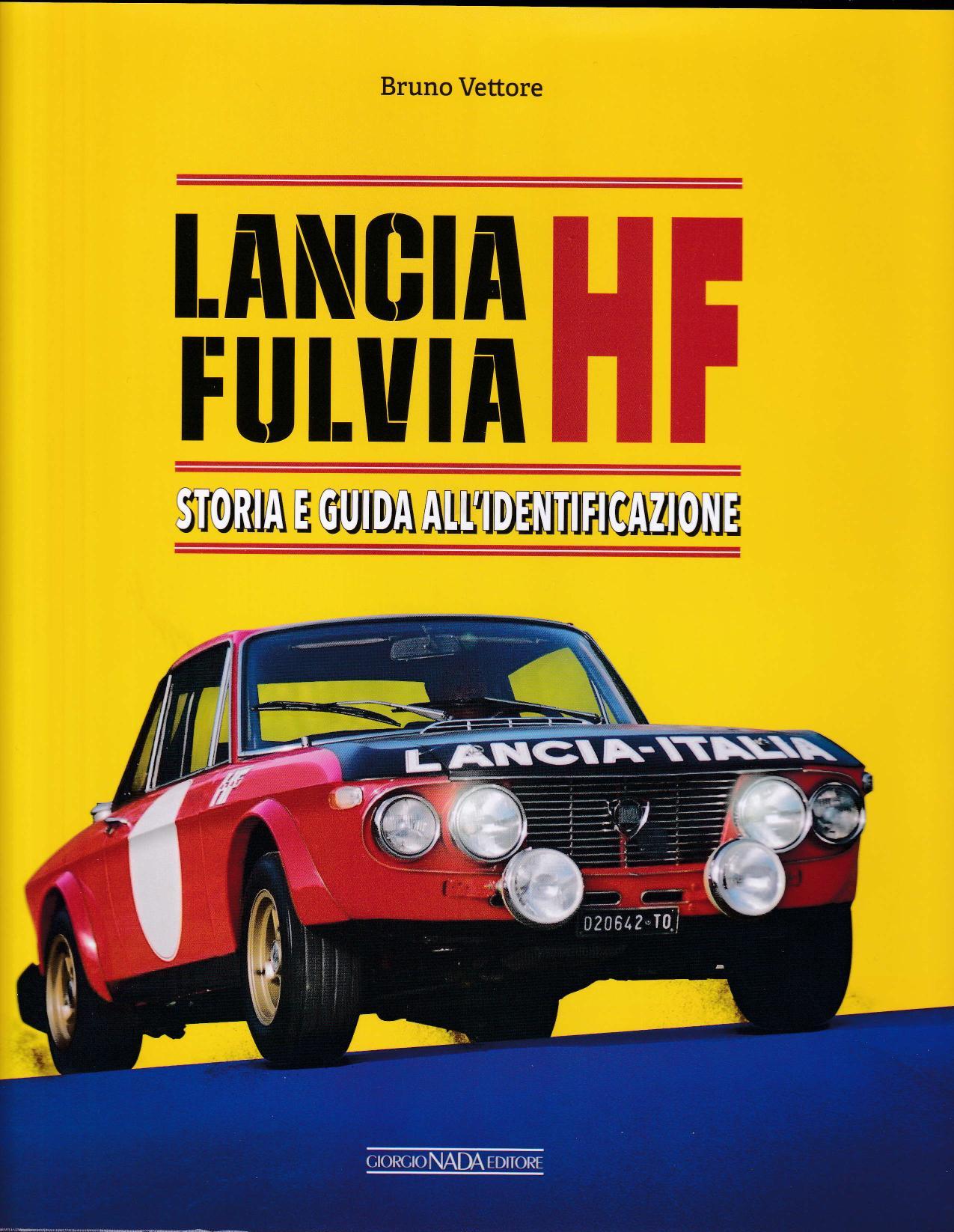 Lancia Fulvia HF - Bruno Vettore, Giorgio Nada Editore