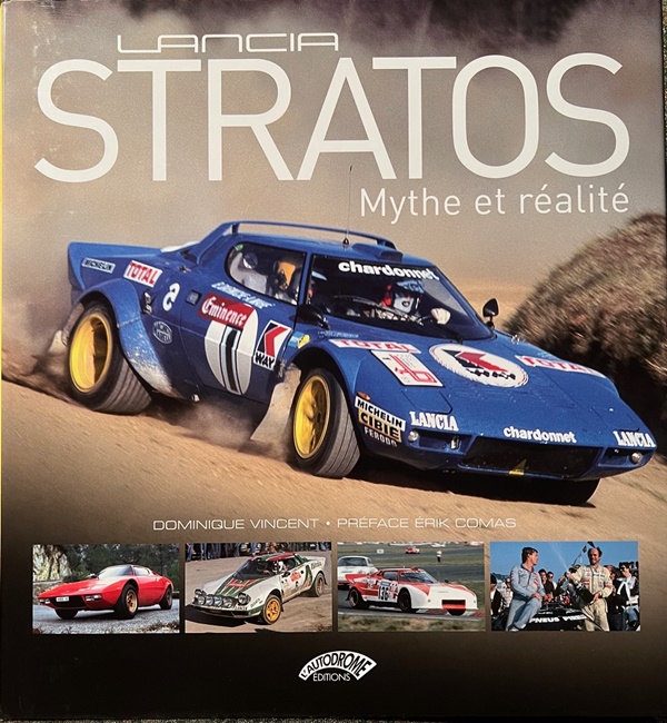 Lancia Stratos Mythe et Realite - Dominique Vincent, L'autodrome Editions