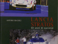 Lancia Stratos 40 anni di successi - Antonio Biasioli, Editrice Elzeviro