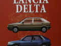 Lancia Delta Le Vetture Che Hanno Fatto La Storia, Francesco Patti, Giorgio Nada Editore