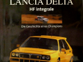 Lancia Delta HF Integrale - Die Geschichte eines Champions - Werner Blaettel / Gerhard D. Wagner, Heel Verlag