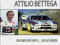 Attilio Bettega - una mano sul cuore e ... una sul volante - Gianni Tomazzoni