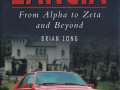 Lancia - From Alpha to Zeta and Beyond - Brian Long, Sutton Publishing Ltd