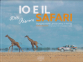 Io e il Safari - Miki Biasion, Artioli Editore 