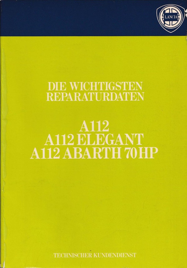 Autobianchi A112/Elegant/Abarth 70HP - Wichtige Reparaturen - Techn. Kundendienst - deutsch - April 1979